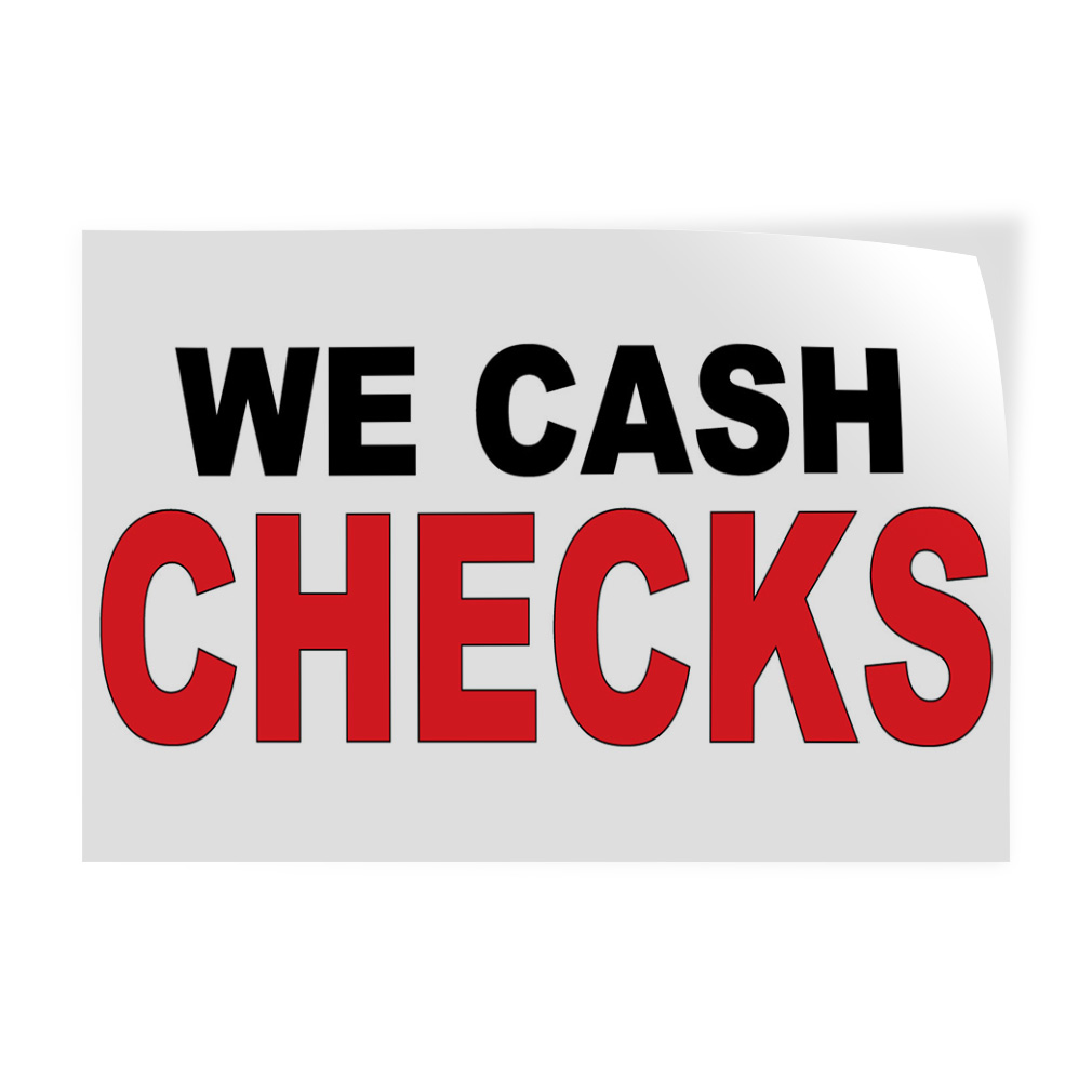 Decal Stickers We Cash Checks Black Red Vinyl Store Sign Label Business